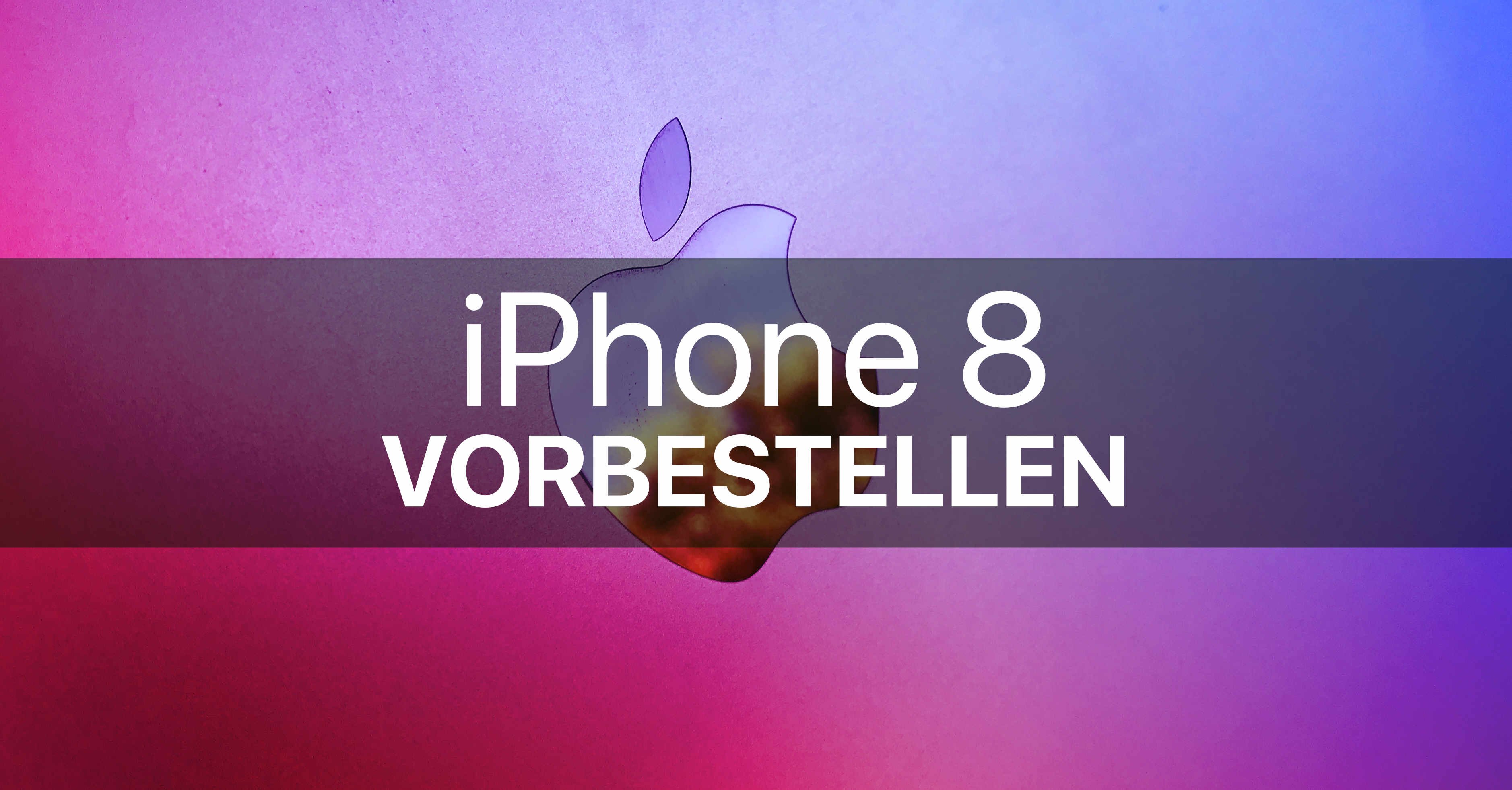 iPhone 8 vorbestellen günstig ohne & mit Vertrag O2, Telekom, Vodafone 1