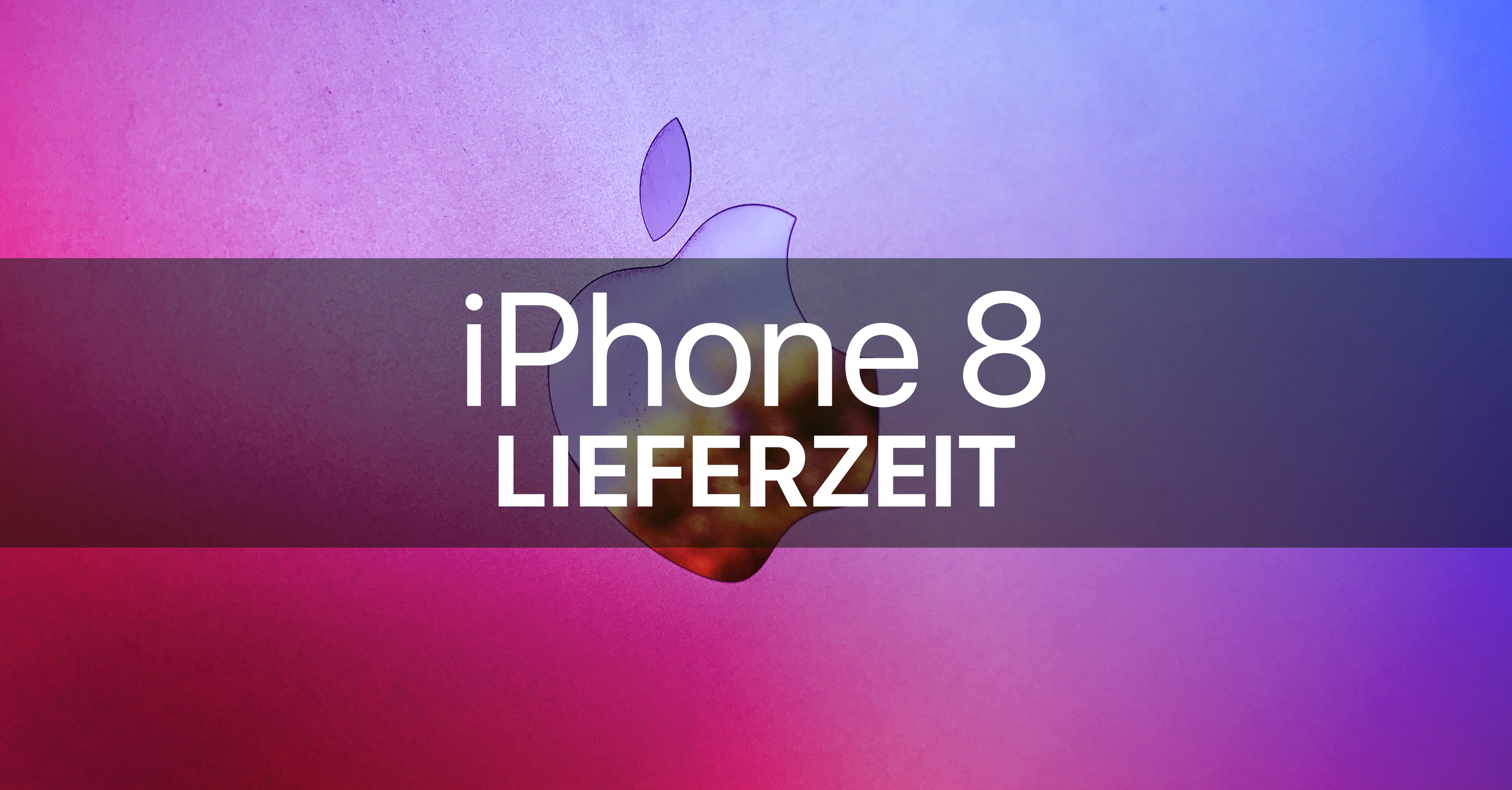 iPhone 8 Lieferzeit Lieferstatus Verfügbarkeit: Wann wird iPhone 8 geliefert? 1